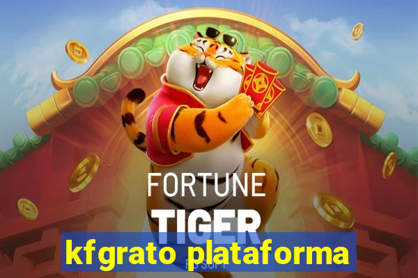 kfgrato plataforma